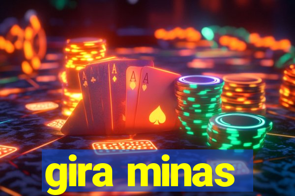 gira minas